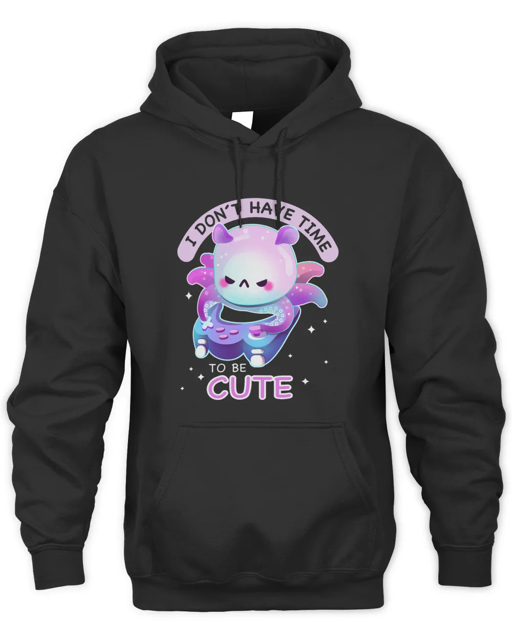 Gaming Kawaii Octopus I dont have time to be cute