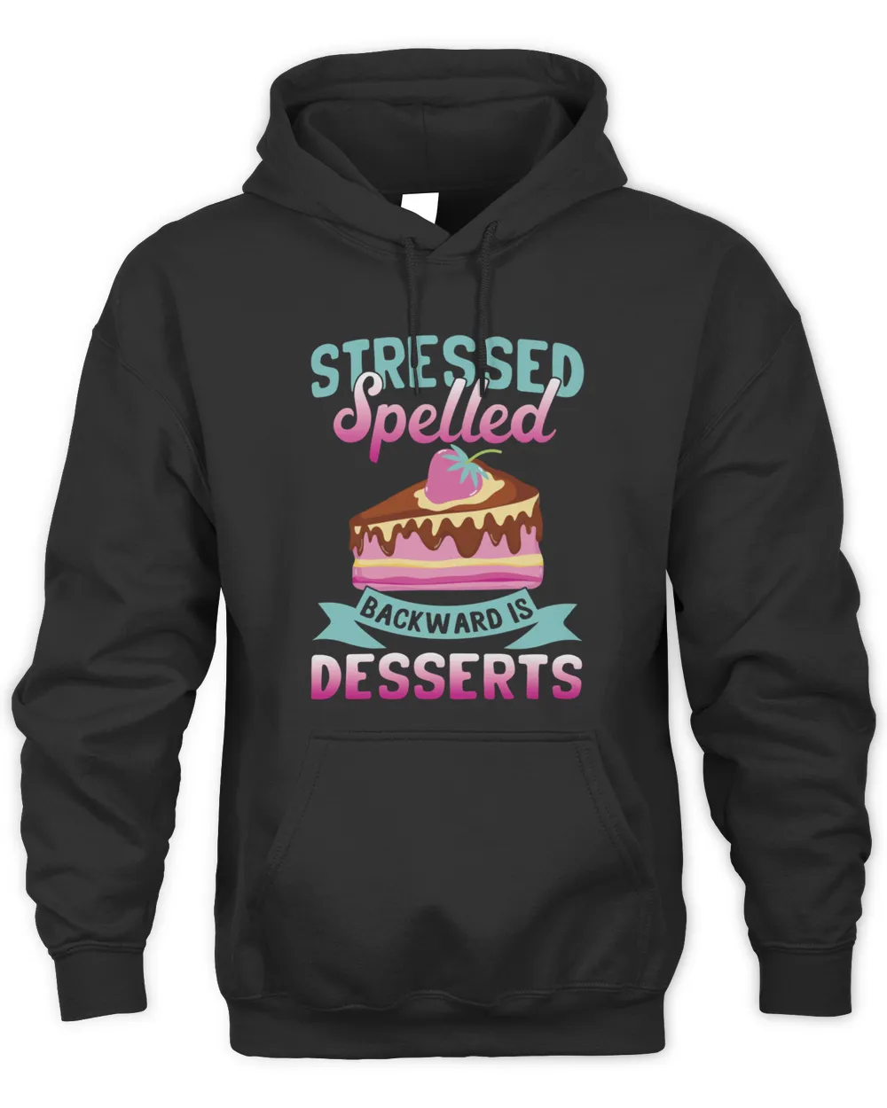 Stressed Spelled Backward Is Desserts Snack Baking Cake Shirt T-Shirt