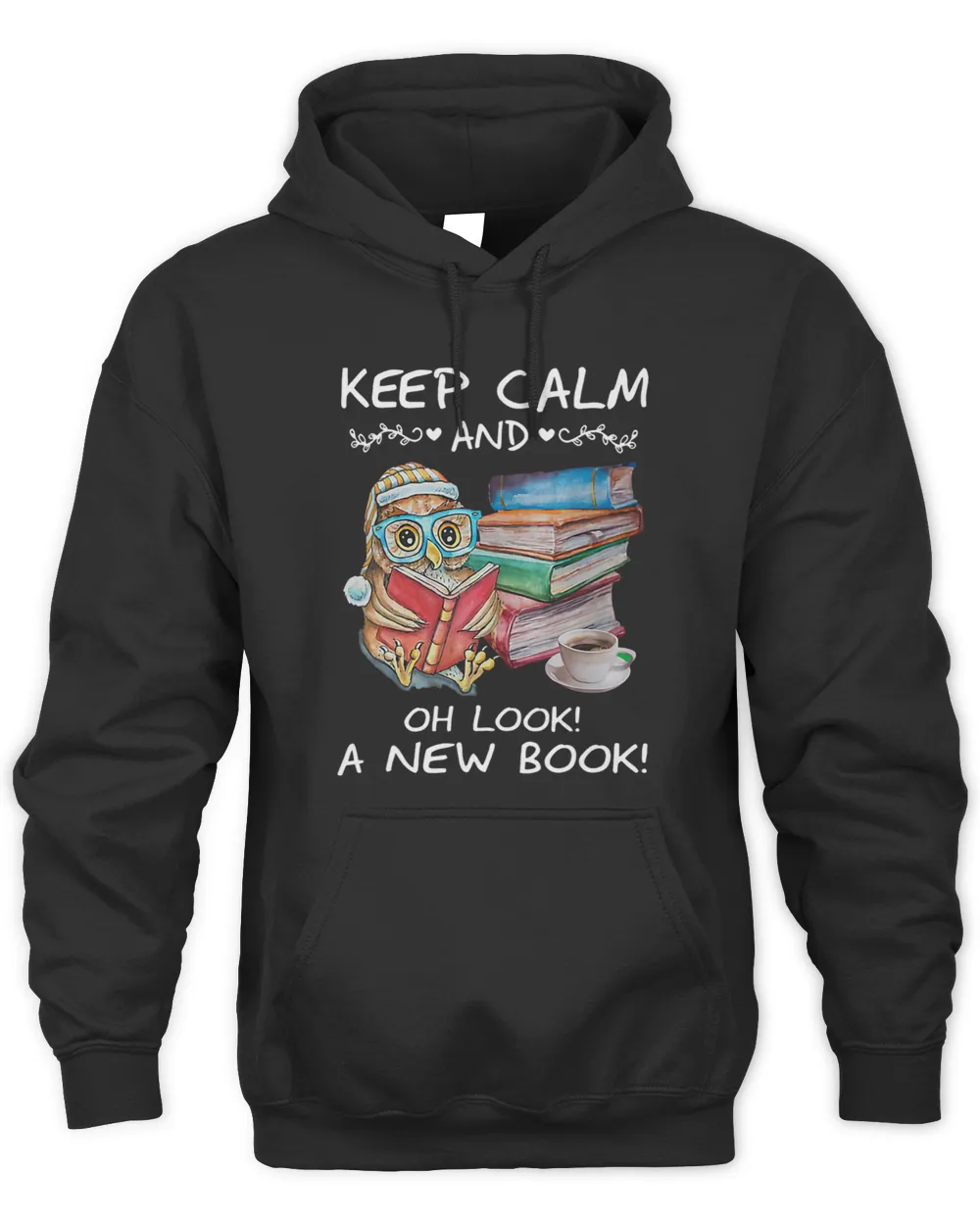 Keep Calm And Oh Look A New Book Funny Owl Book Lovers 565