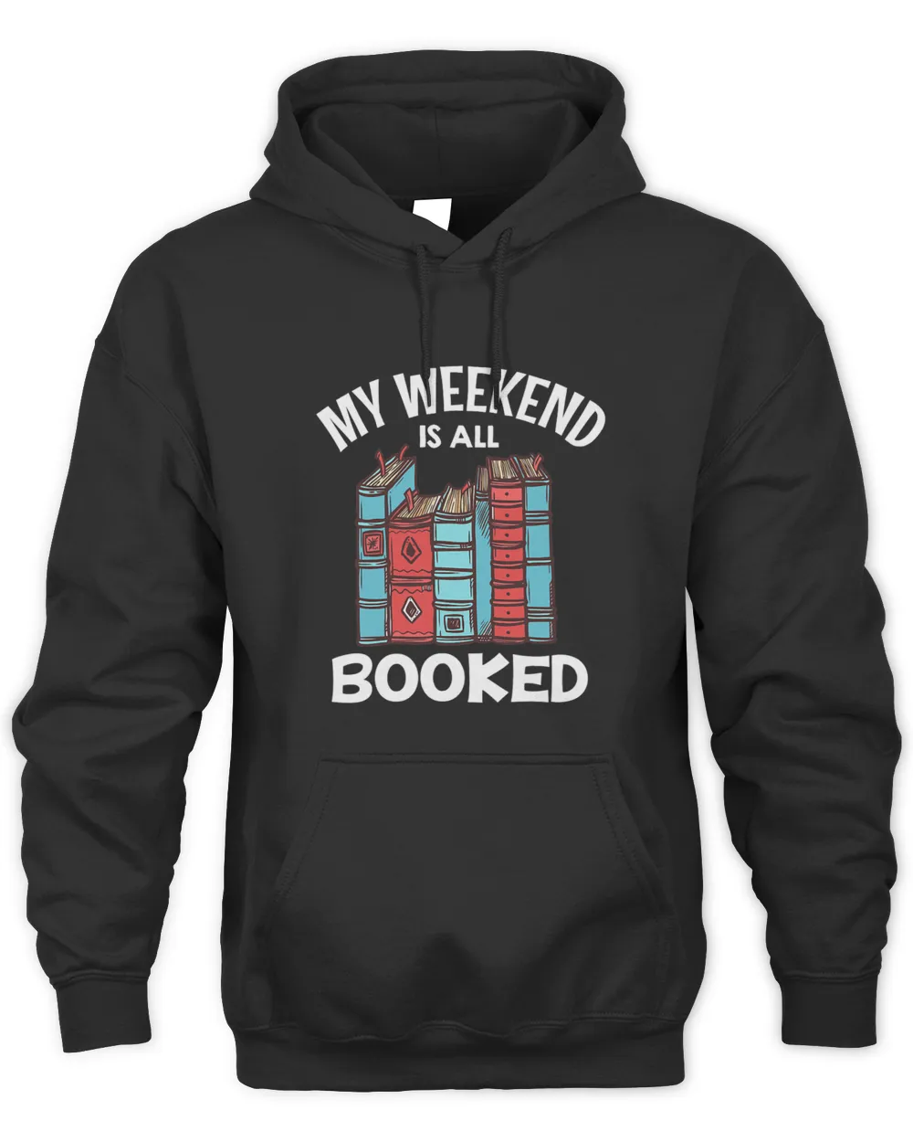 My weekend is all Booked Book Lover Librarian Book Nerd 1