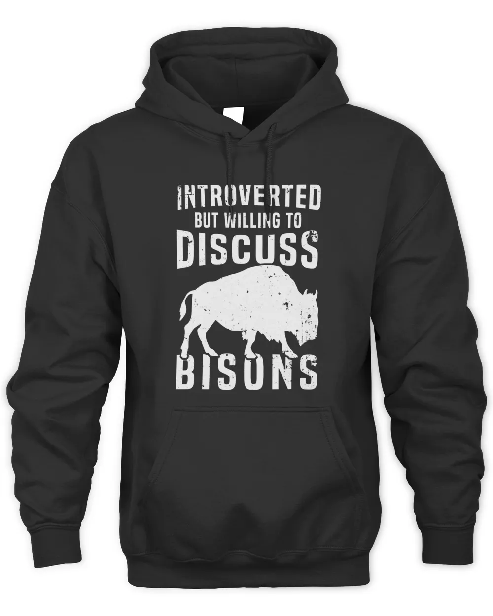 Buffalo Introverted But Willing To Discuss Bisons 3 Unisex Hoodie black s