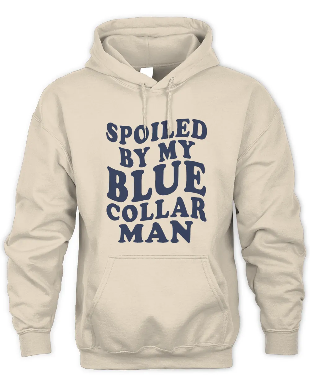 Spoiled By My Blue Collar Man Hoodie Funny Wifey S