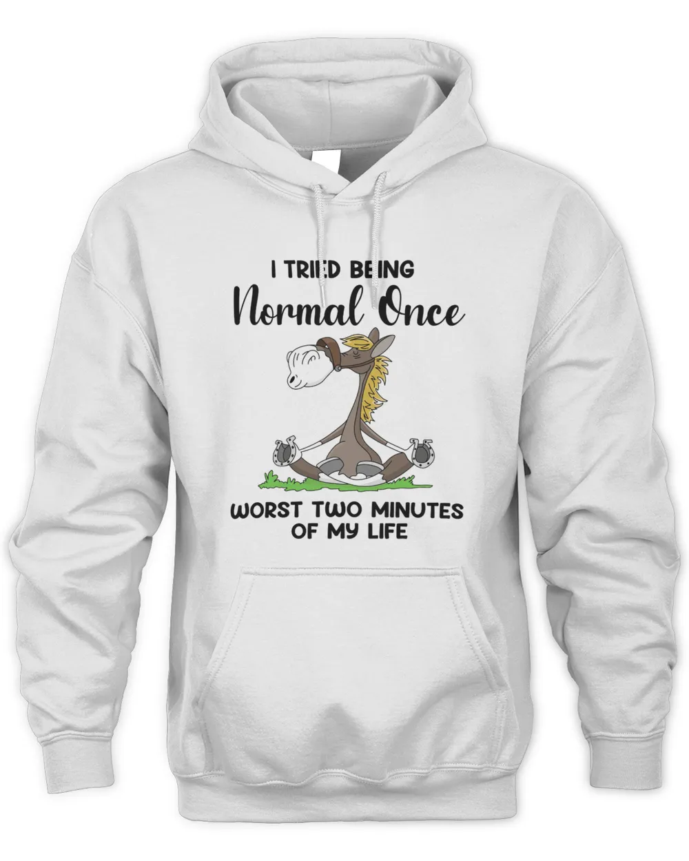 I tried being normal once funny horse gift