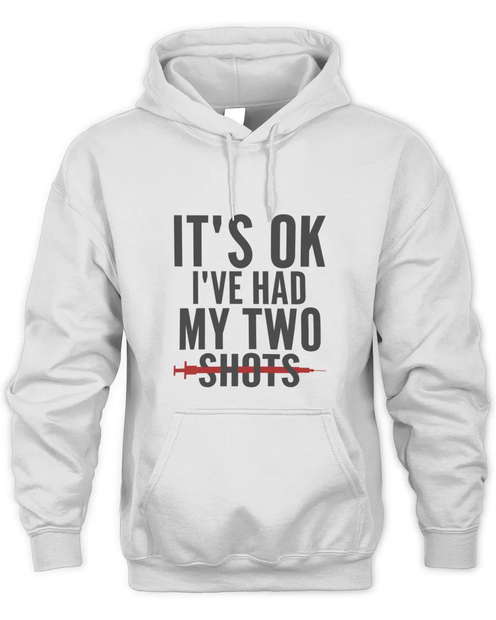 Its Ok I have Had My  Two Both Shots  Funny Vaccination Quote Vaccinated Vaccine Covid Pro Vax Covid Fully Coronavirus Vaccinate Saying  T-Shirt