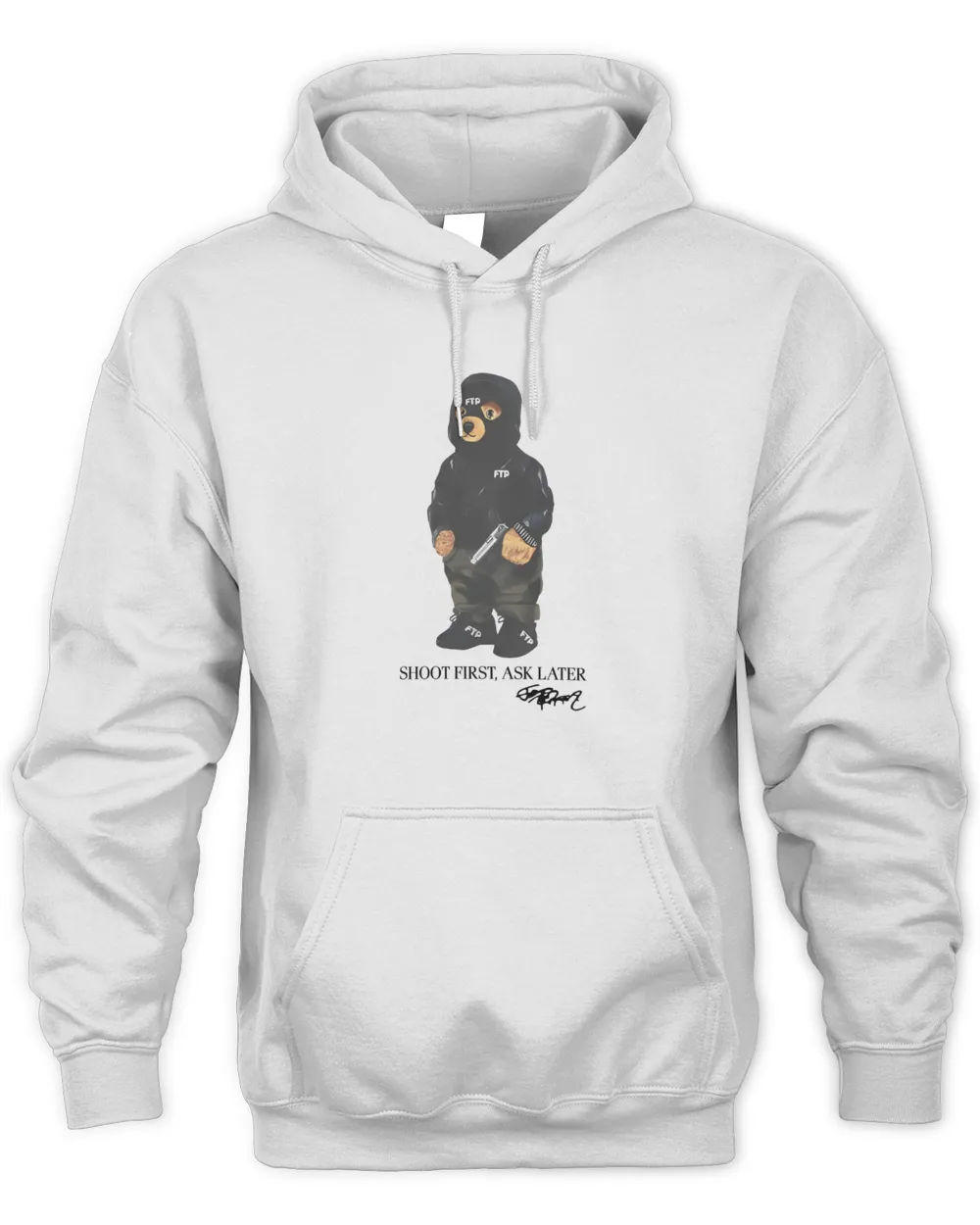 Ftp Bear Shoot First Ask Later Hoodie