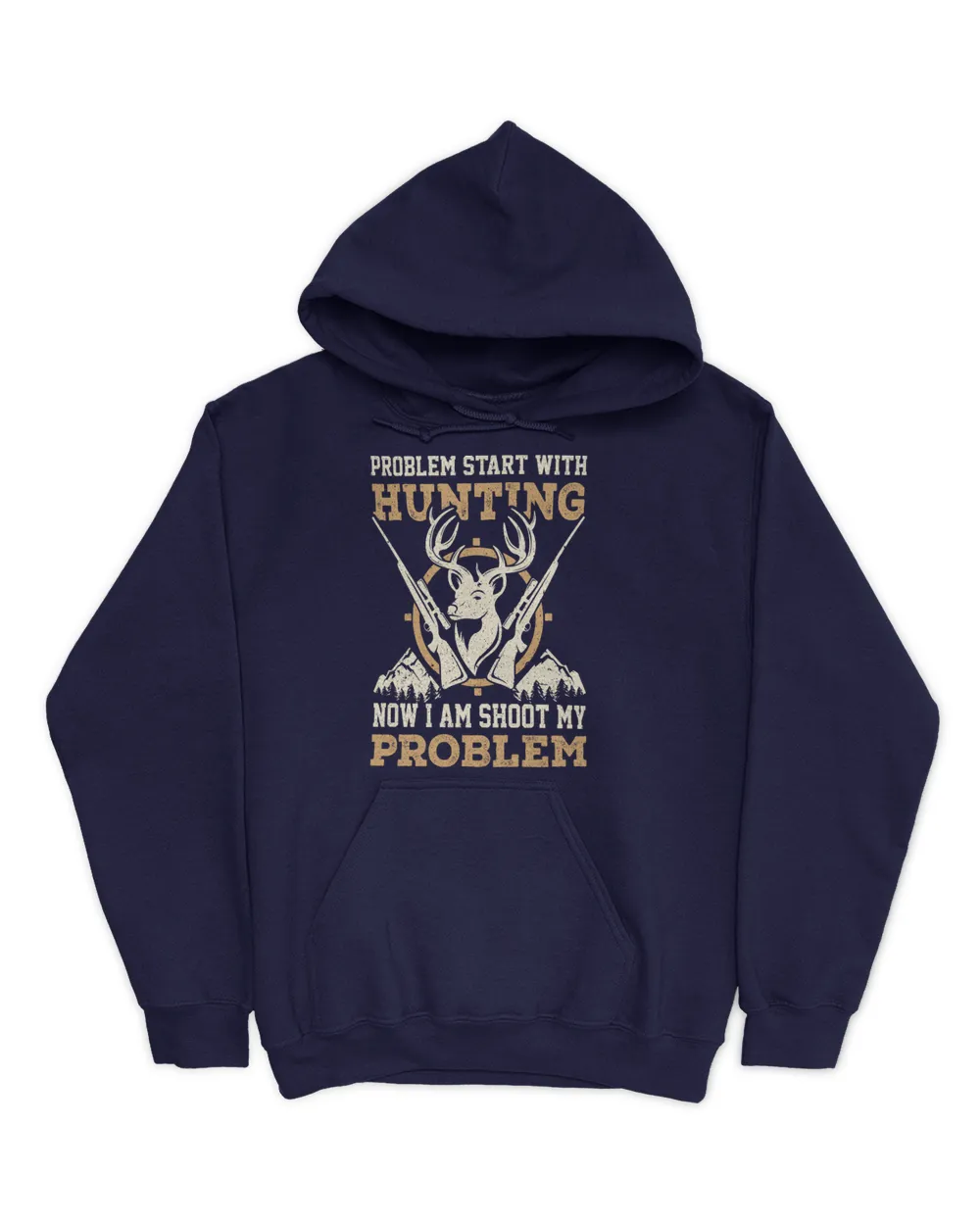 Problem start with hunting Unisex Hoodie navy s
