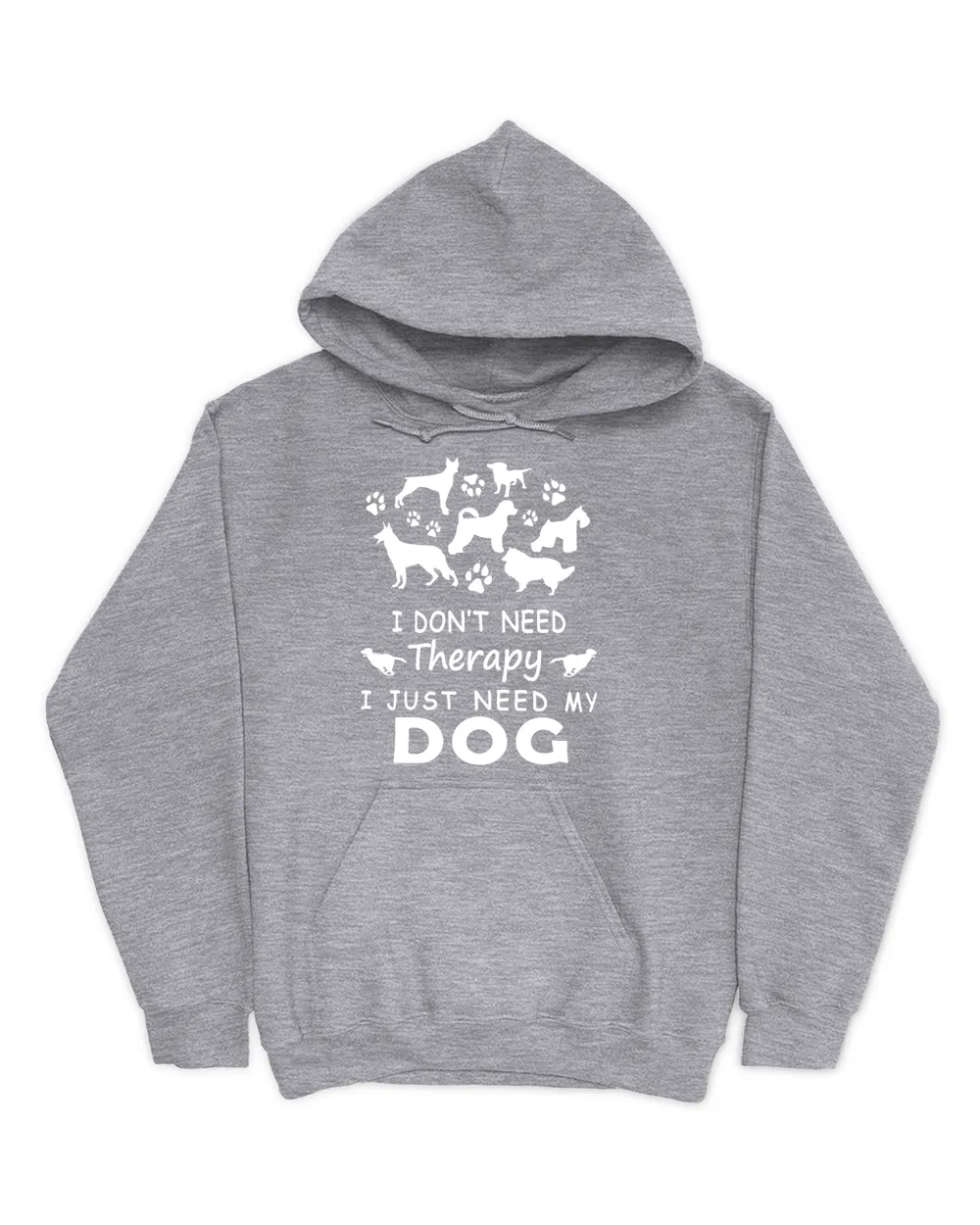 I dont need therapy i just need my dog - Light Color Unisex Hoodie sport-grey s