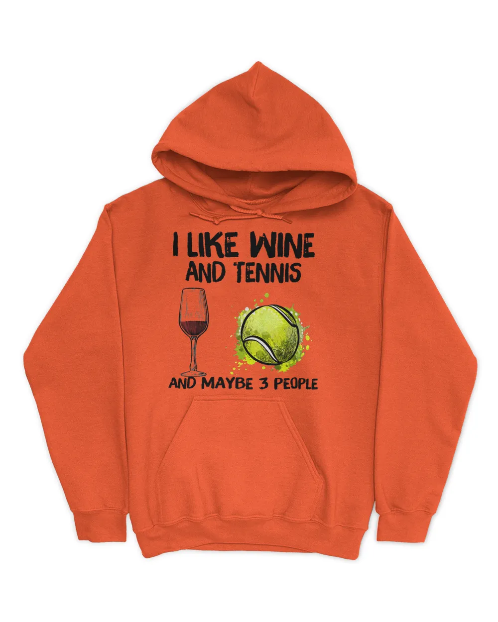 I Like Wine And Tennis and Maybe 3 People T-Shirt