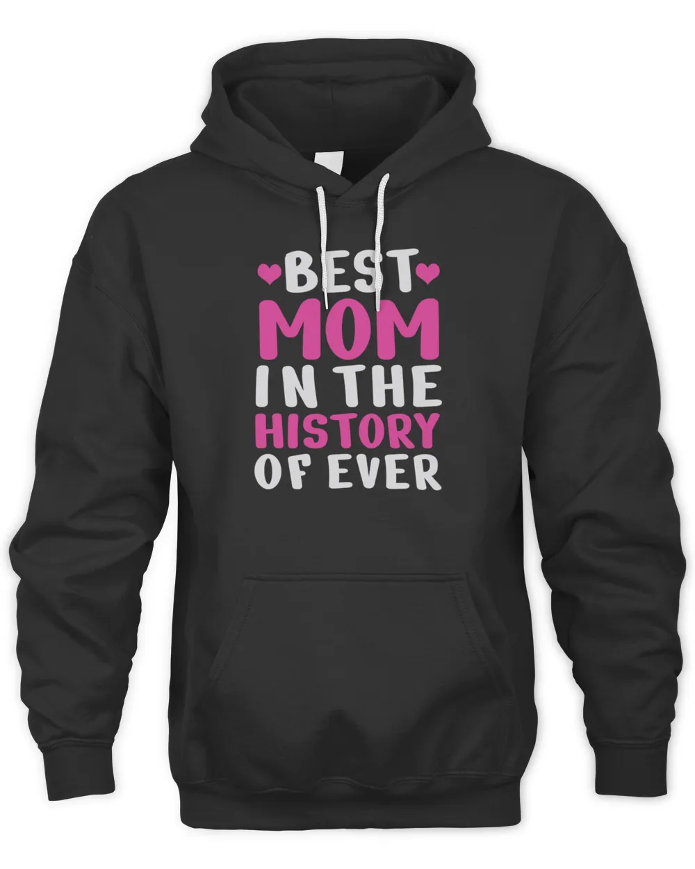 Best Mom In The History Of Ever 2865 T-Shirt