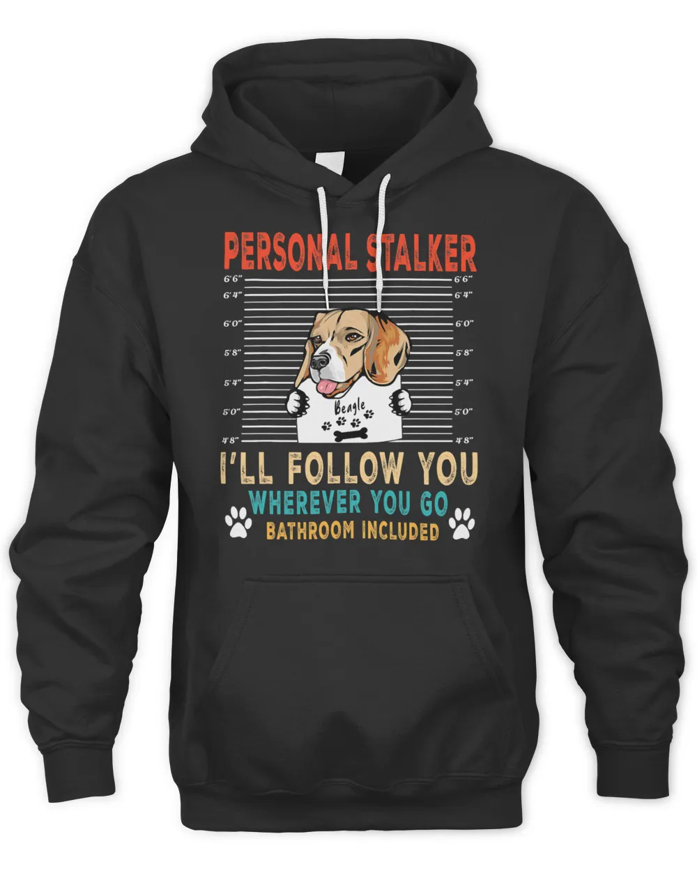 Beagle Dog Personal Stalker Dog Beagle I Will Follow You Dog Lover 51 Beagles