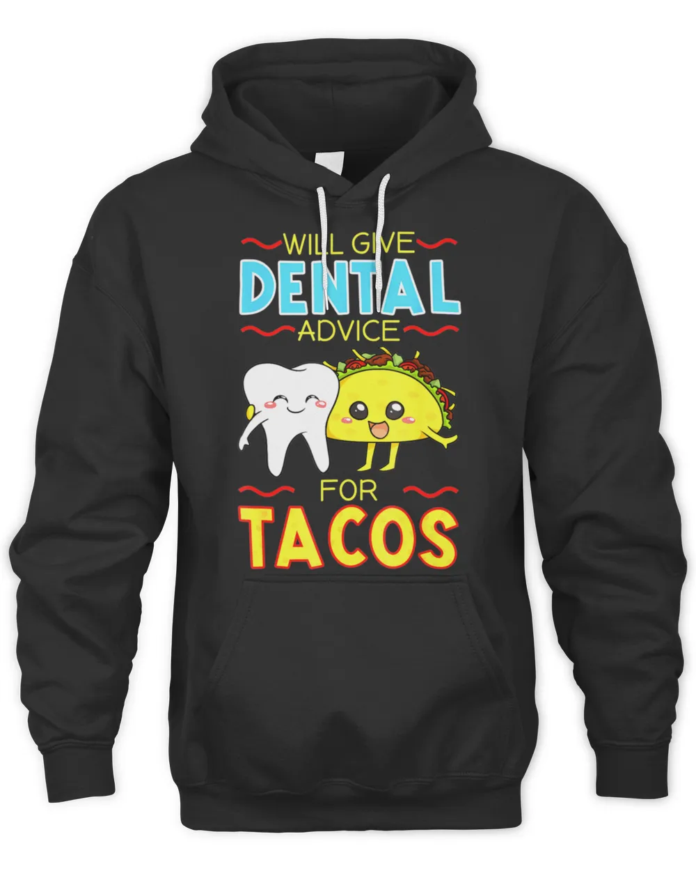 Will give dental advice for tacos T-Shirt Copy Copy