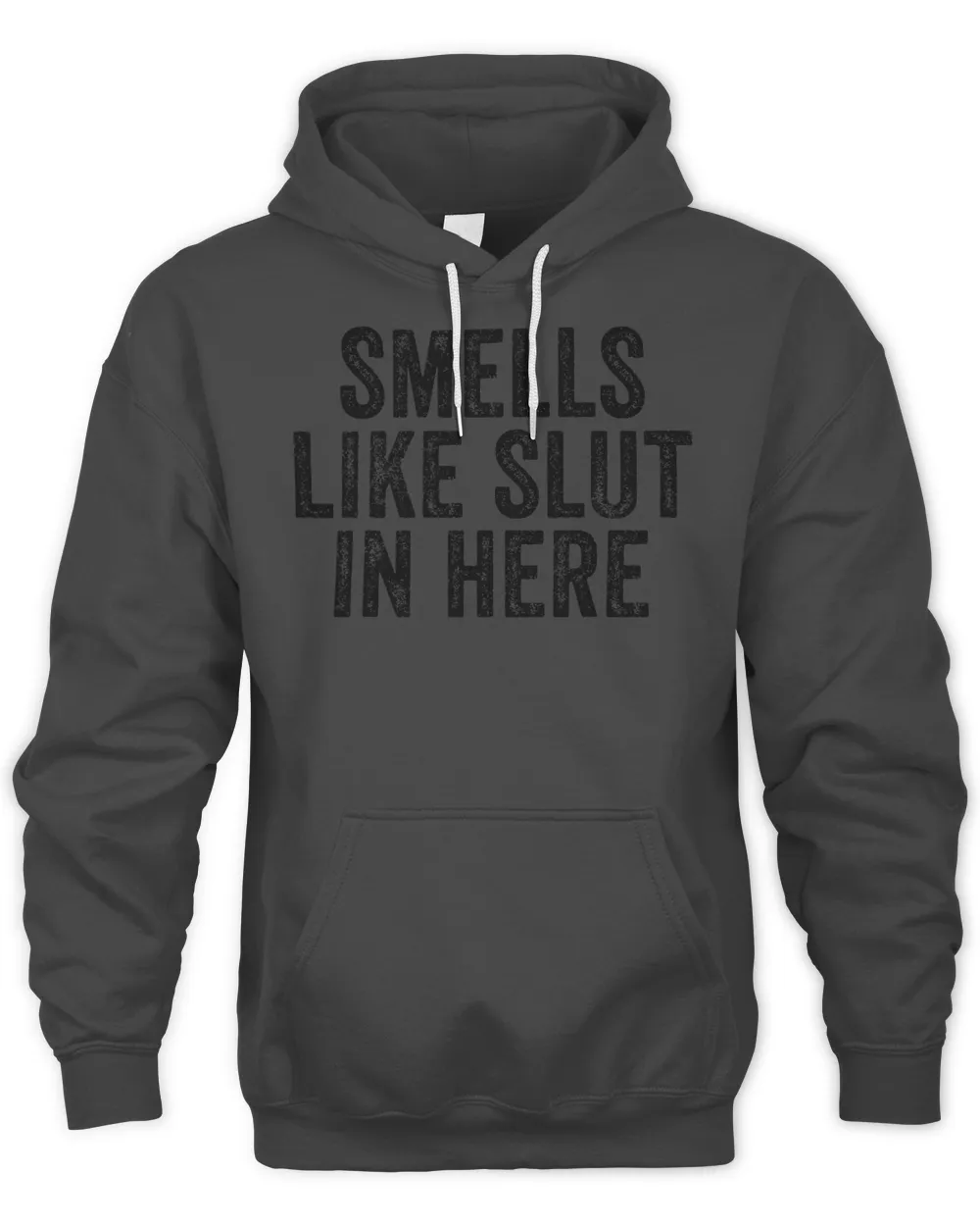 Smells Like Slut In Here Offensive Funny Adult Humor Vintage T-Shirt