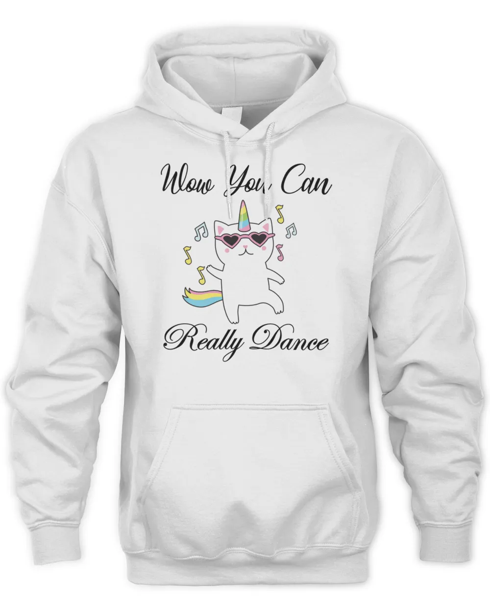 Wow You Can Really Dance - Dance Lover Idea - Dancing Unicorn T-Shirt Unisex Hoodie white s