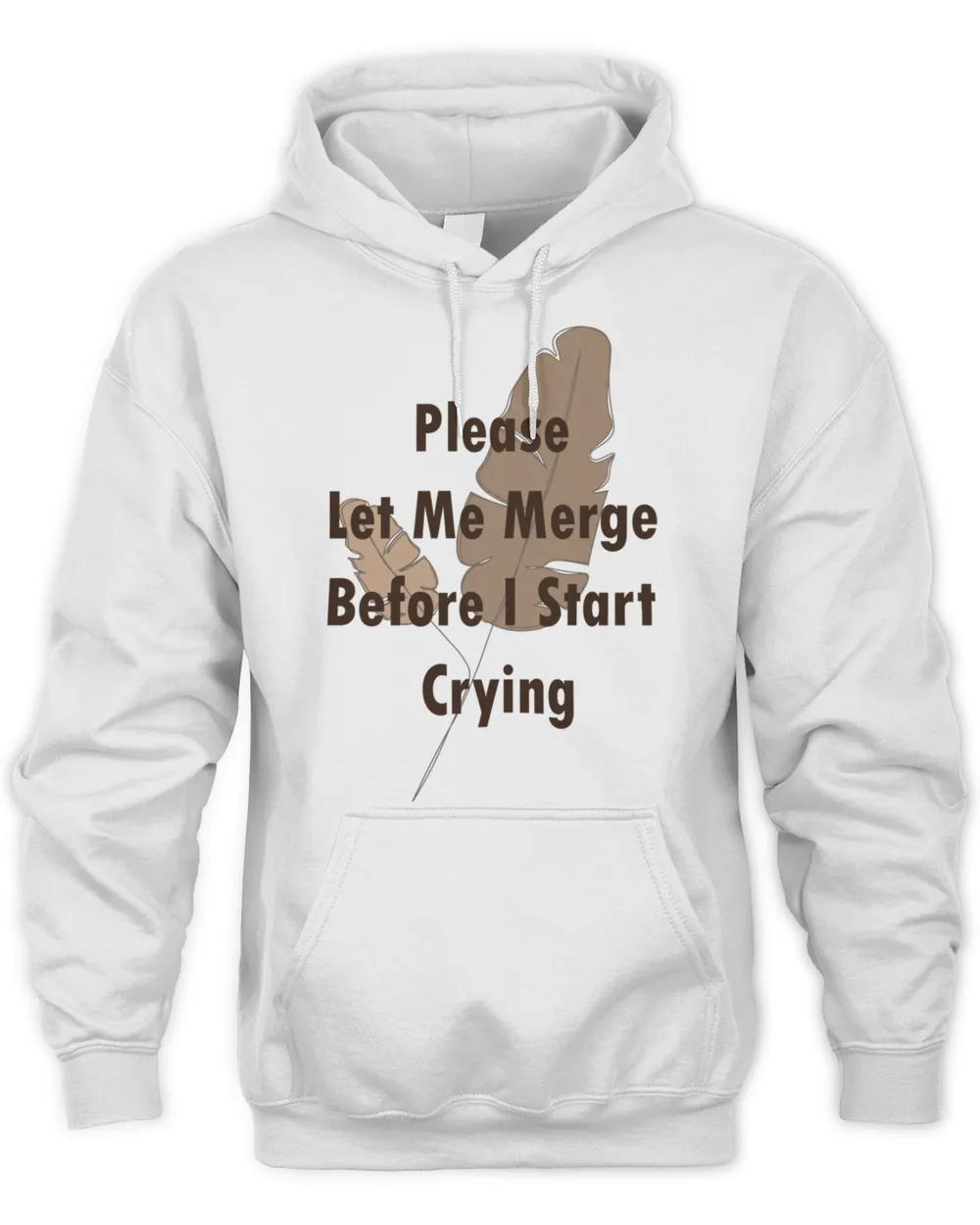 Please Let Me Merge Before I Start Crying715 T-Shirt