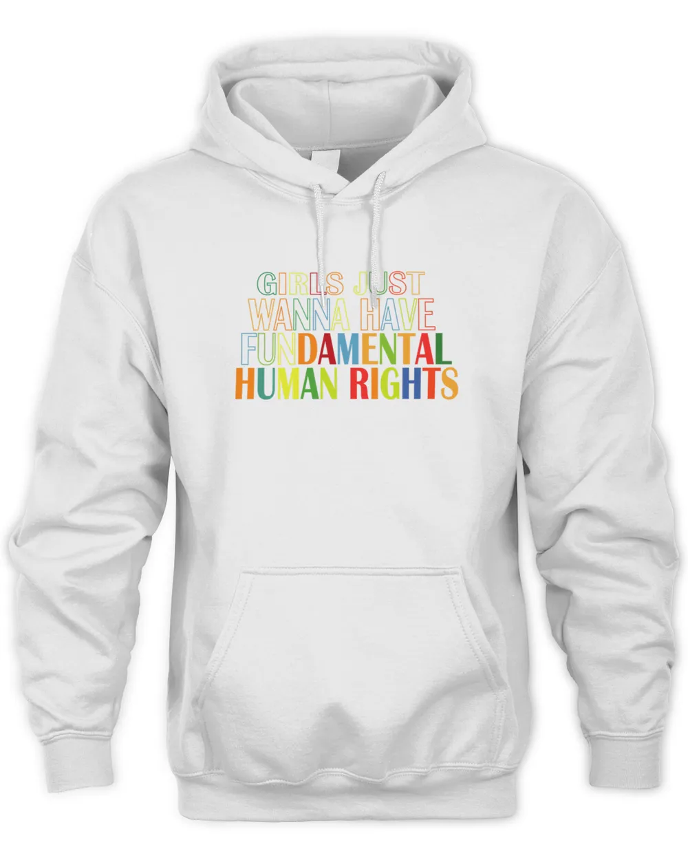 Girls Just Wanna Have Fundamental Human Rights Feminist gift Fundamental Tees Womens Rights gift for her7716 T-Shirt