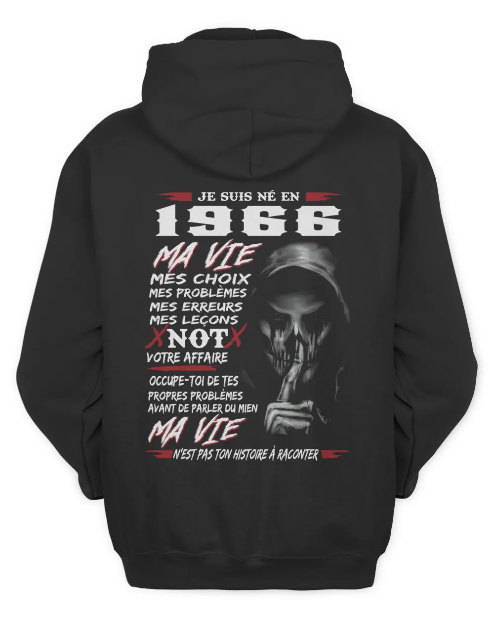 Je Suis Né En 1966 Ma Vie FRA1 Unisex Hoodie black s