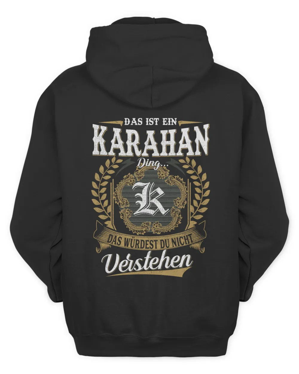 Das Ist Ein Karahan Ding, Das Würdest Du Nicht Verstehen Ded91bsl Unisex Hoodie black s