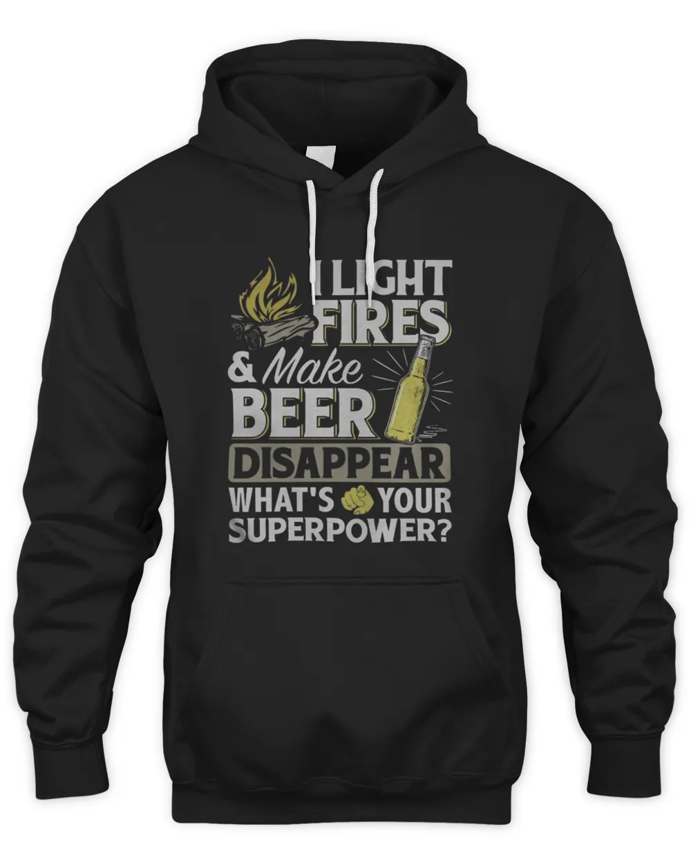 I light firesmake beer