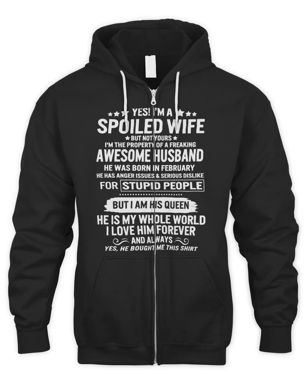 Husband Family Wife Yes Im Spoiled Wife Property Of Awesome Husband Born In February His Queen Couple