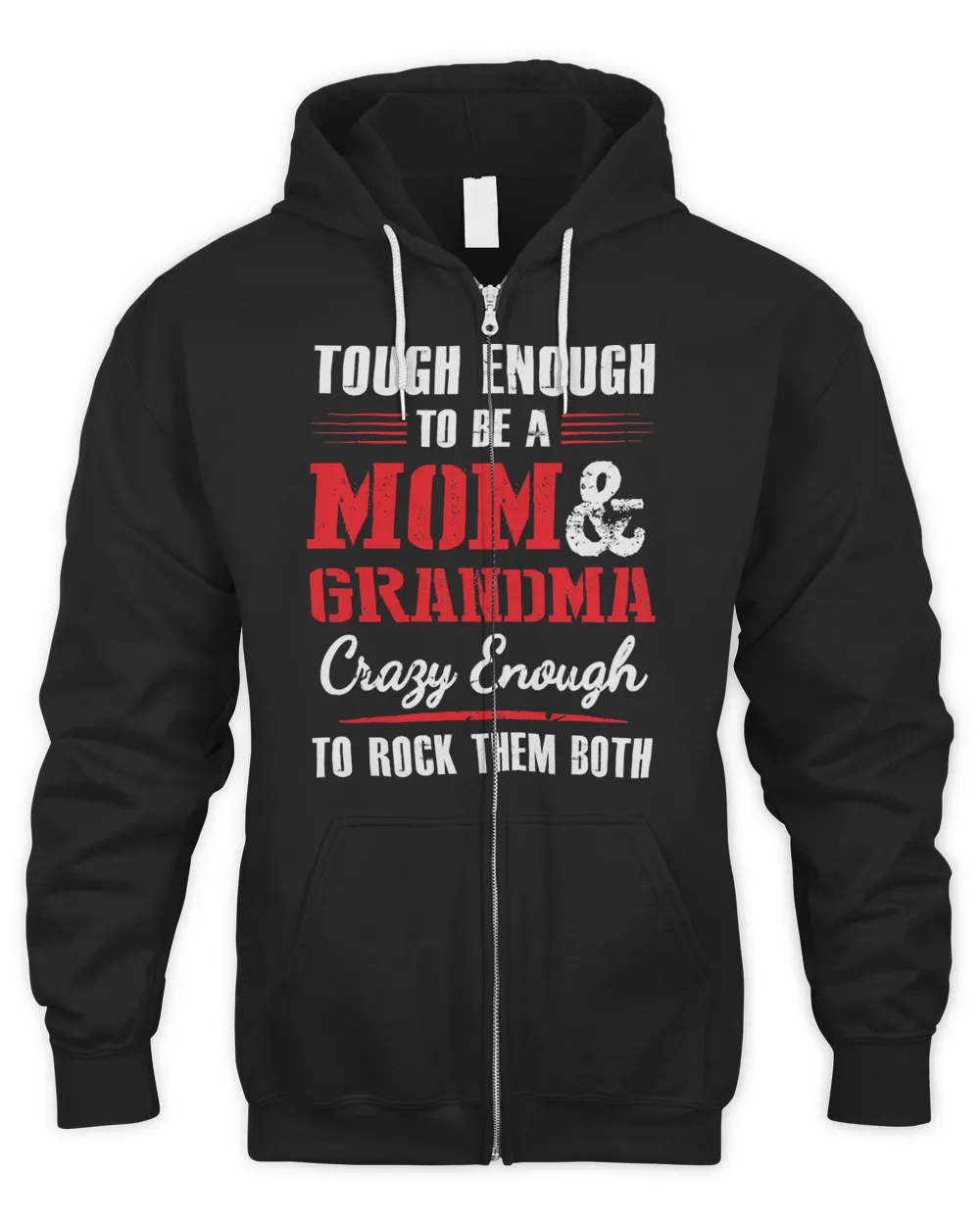 Mother Grandma tough enough to be a mom and grandma crazy enough 420 Mom Grandmother