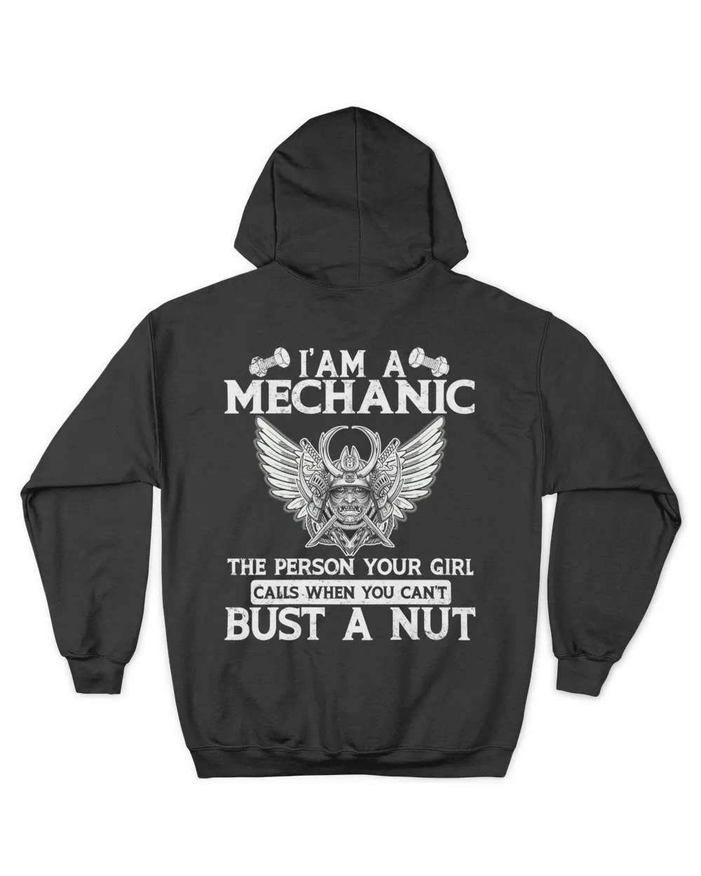 I Am A Mechanic The Person Your Girl Calls When You Can't Bust A Nut T-Shirt | Back View Samurai v2