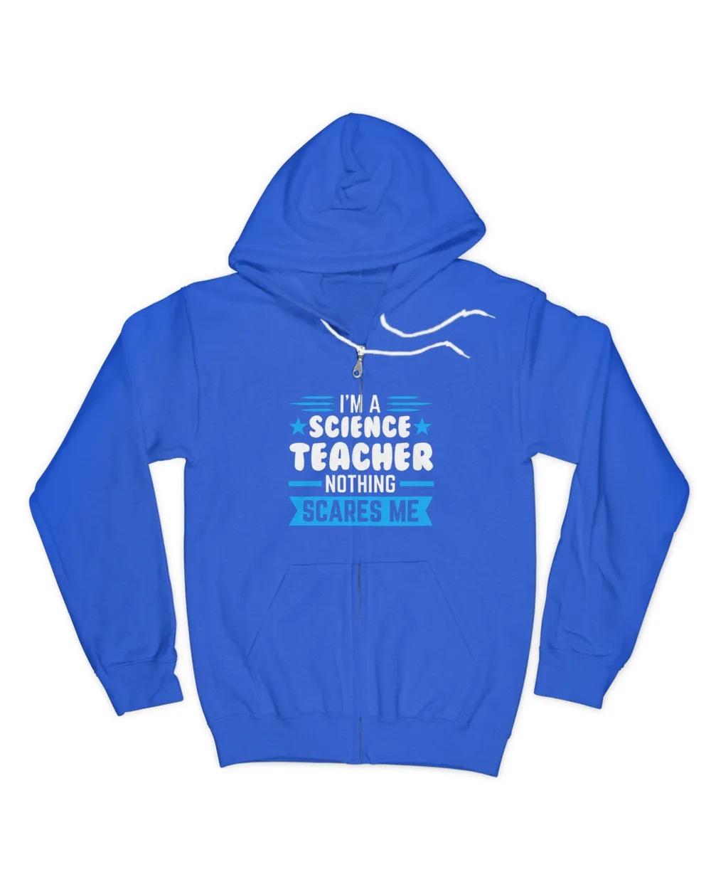 Im a Science Teacher Nothing scares me Science