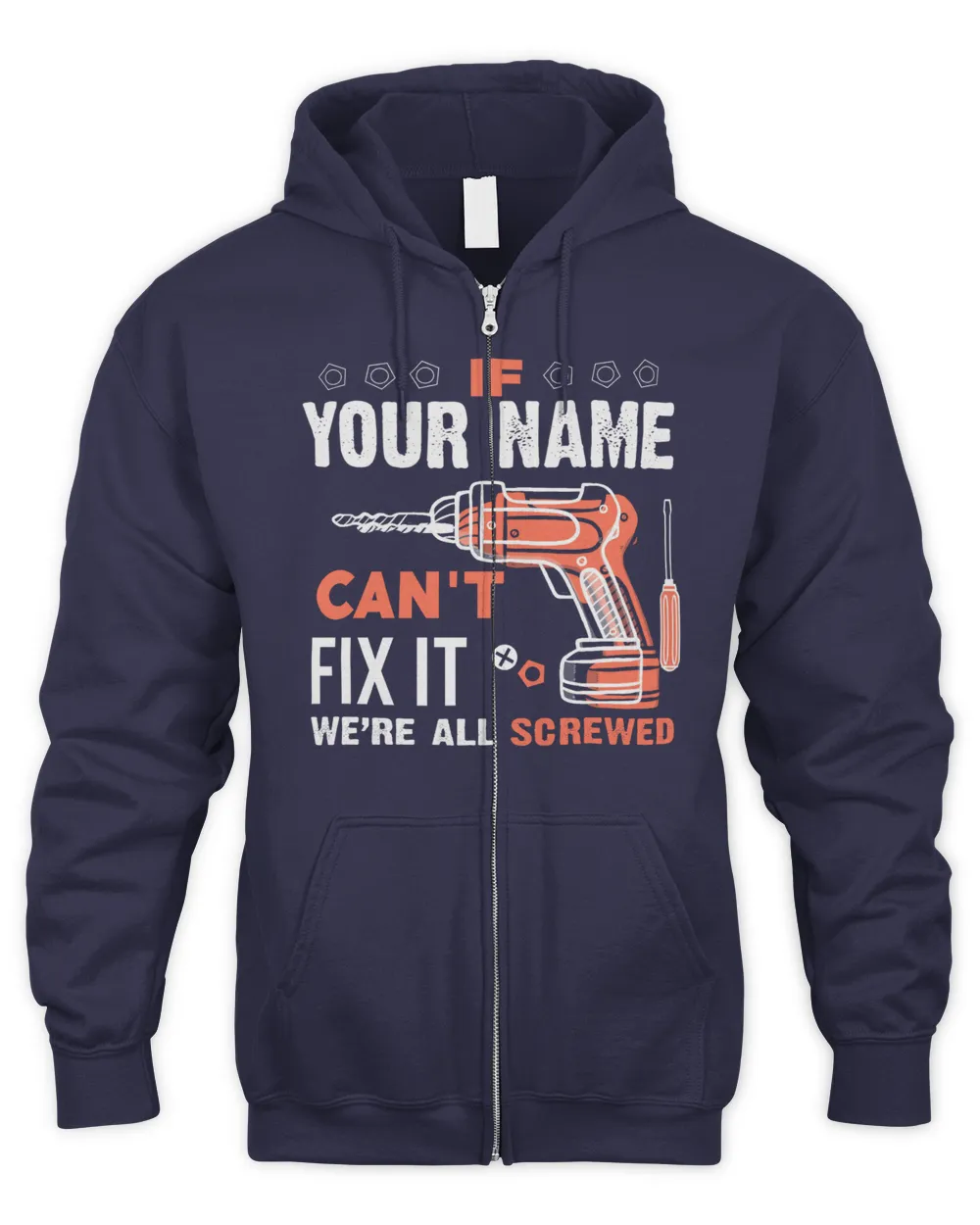 If YOUR NAME Can't Fix It .We're All Scarewed. Design Your Own T-shirt Online