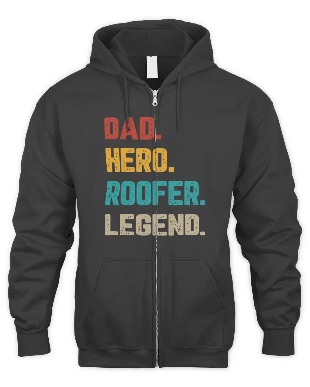 Roofing Father Dad Hero Roofer Legend Roofing Constructor