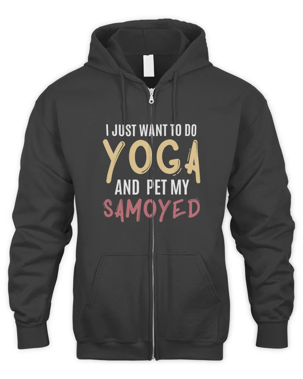 I Just Want To Do Yoga And Pet My Samoyed Funny Gift
