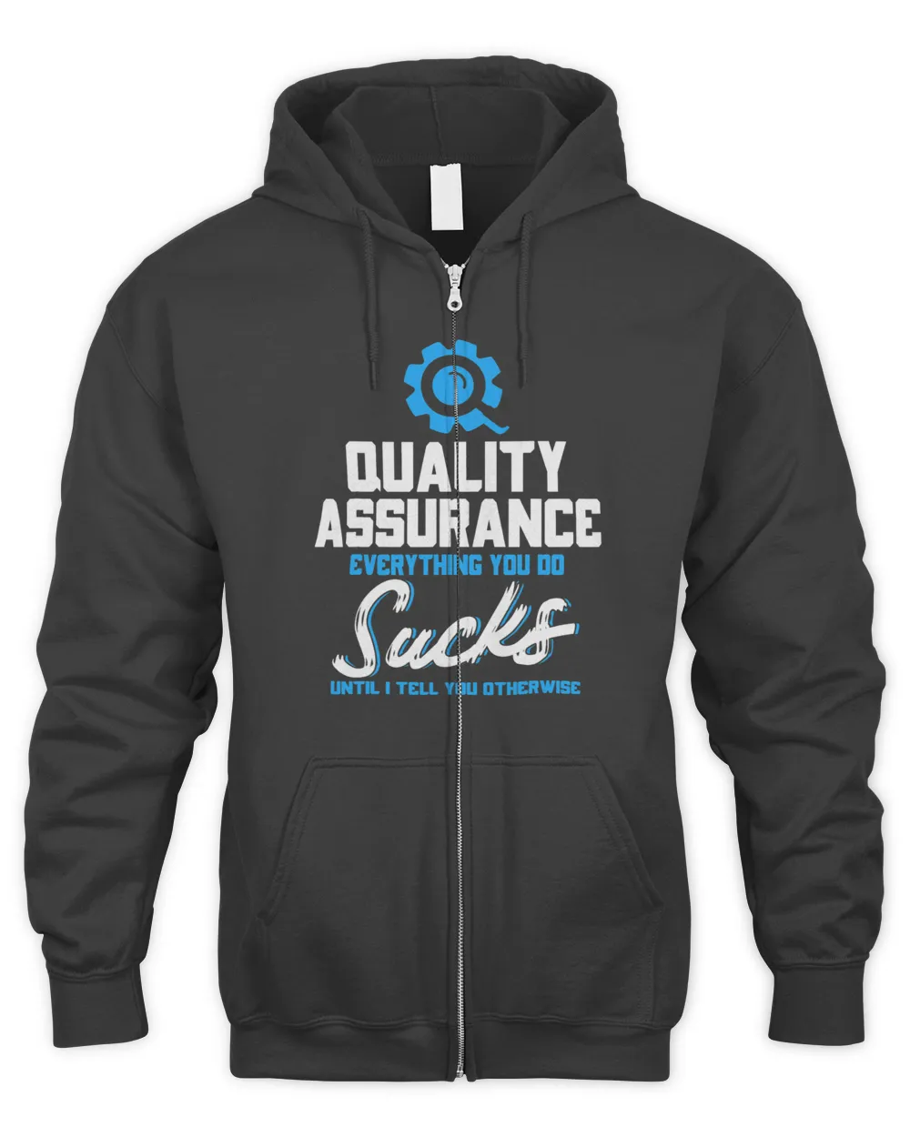 Quality Assurance Everything You Do Programmer QA Tester Men's Zip Hoodie black s