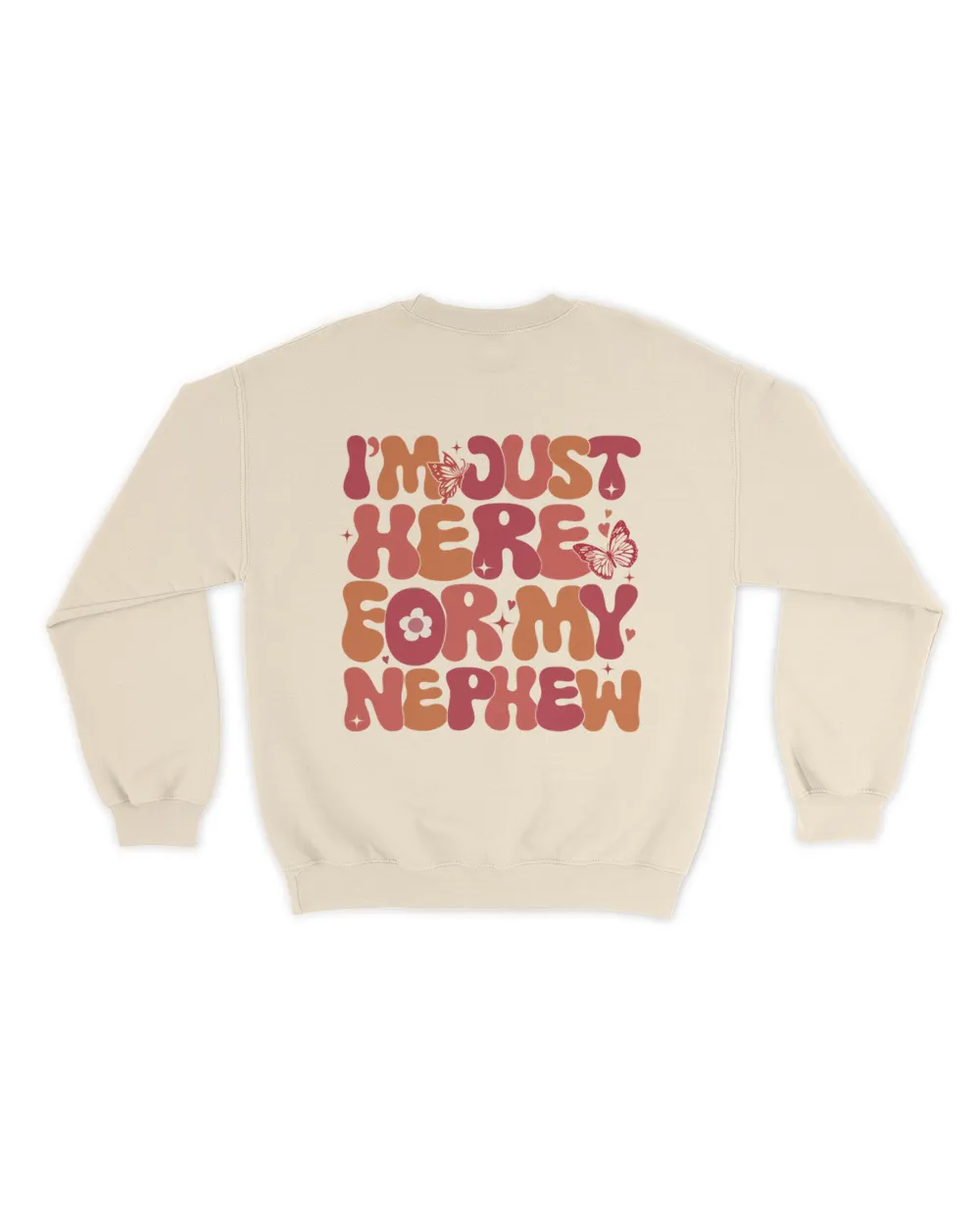 I'm just here for my nephew shirt Unisex Sweatshirt sand s