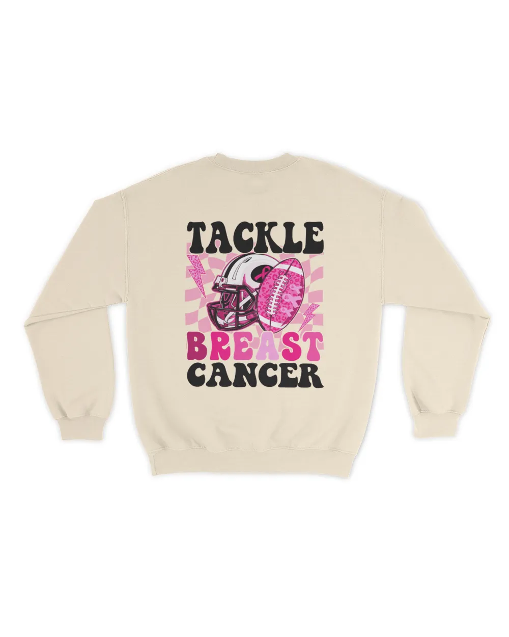 Tackle breast cancer shirt Unisex Sweatshirt sand s