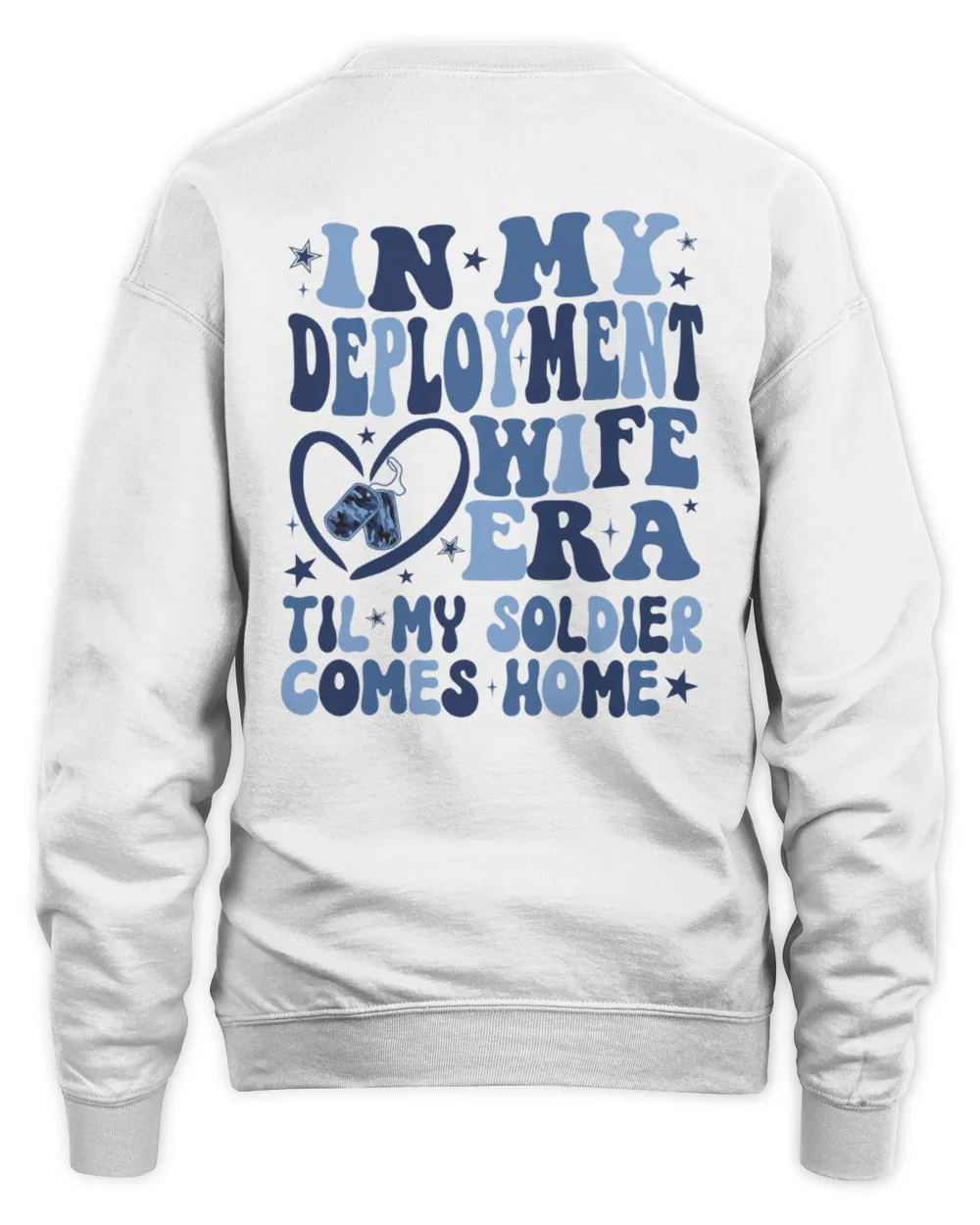 In My Deployment Wife Era Sweatshirt, Proud Military Wife Sweatshirt, Valentines Day Shirt For Wife, Military Wife Shirt, Military Wife Gift Unisex Sweatshirt white s