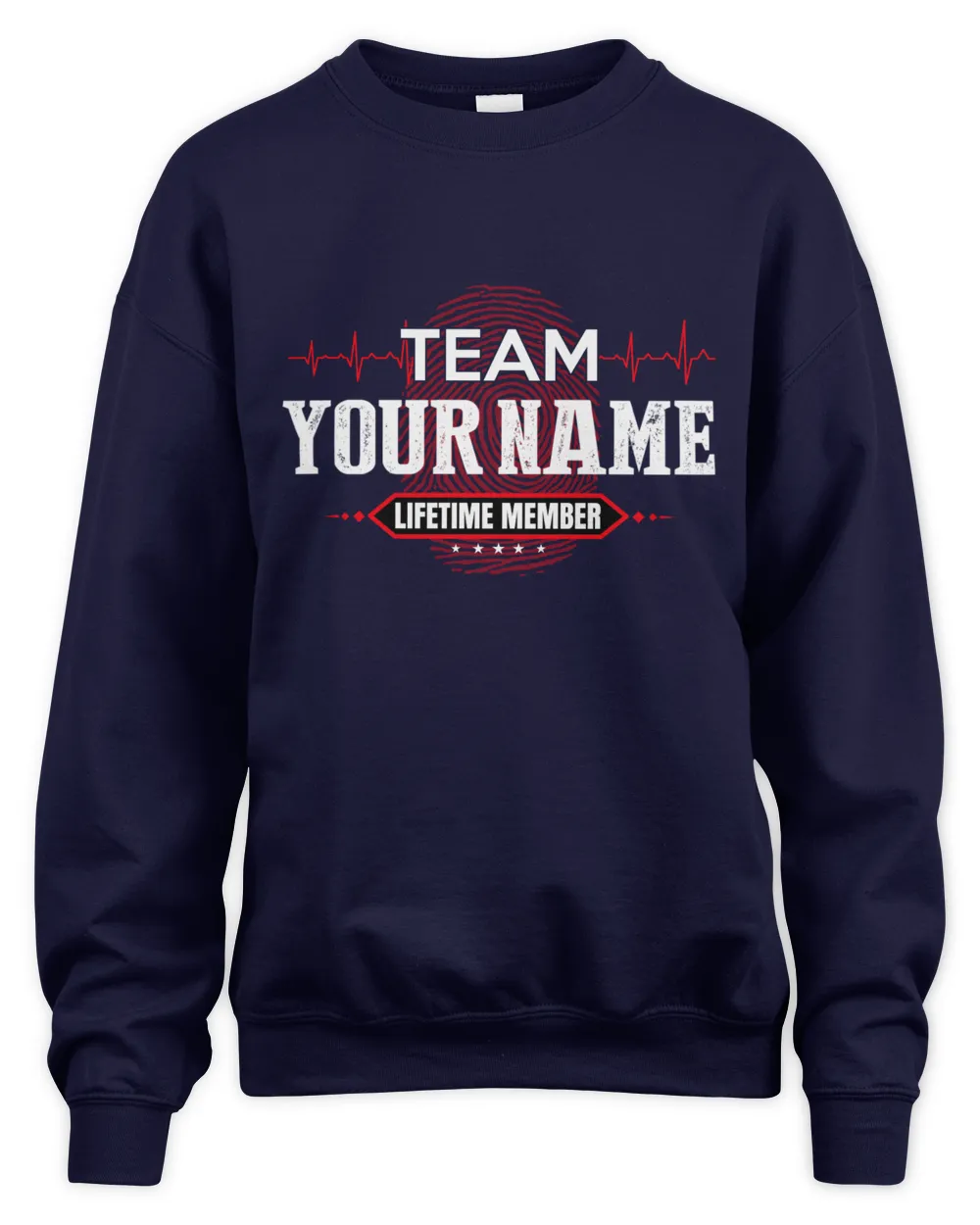 Team YOUR NAME. Lifetime Member. Create custom t-shirts