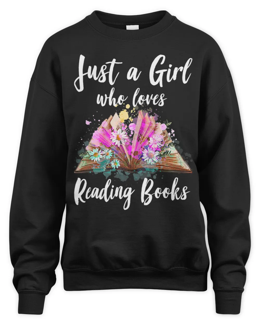 Just a Girl who Loves Reading Books Book Worm