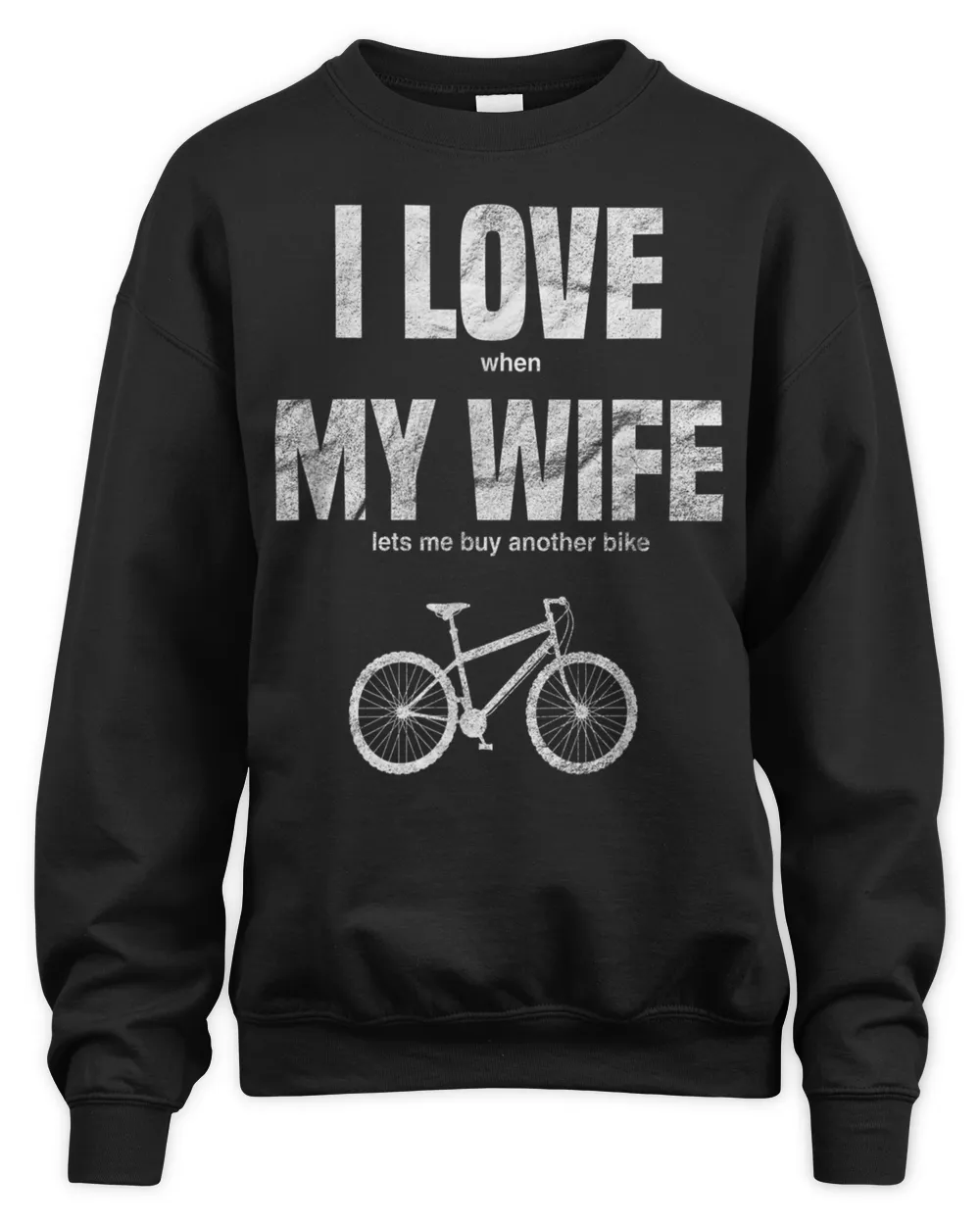 I love my wife cycling tee Unisex Sweatshirt black s