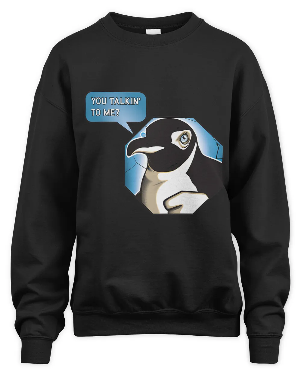 Penguins Lover You talkin to me 2Grumpy Penguin 2AI