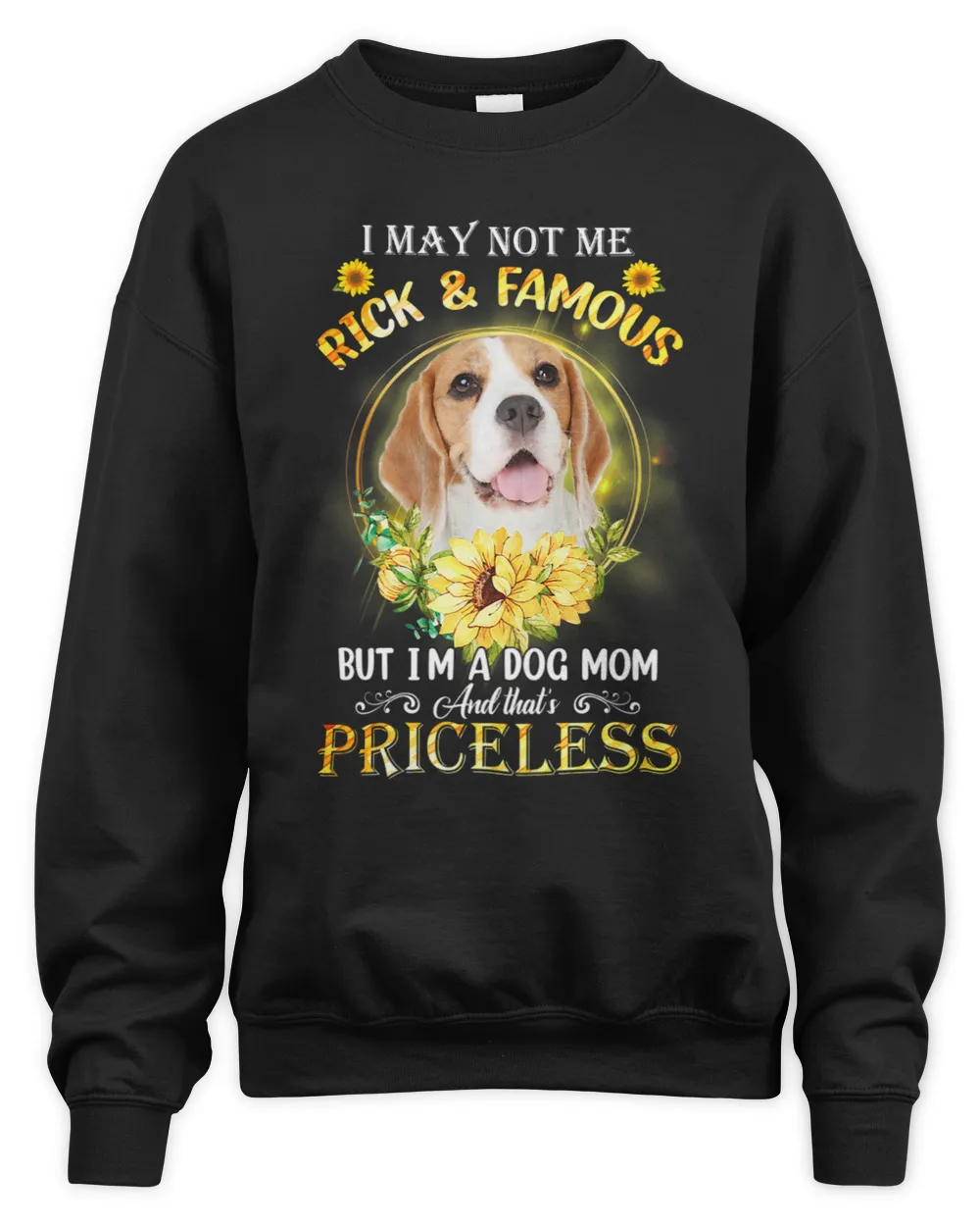 Womens Beagle I May Not Be Rich And Famous But Im A Dog Mom