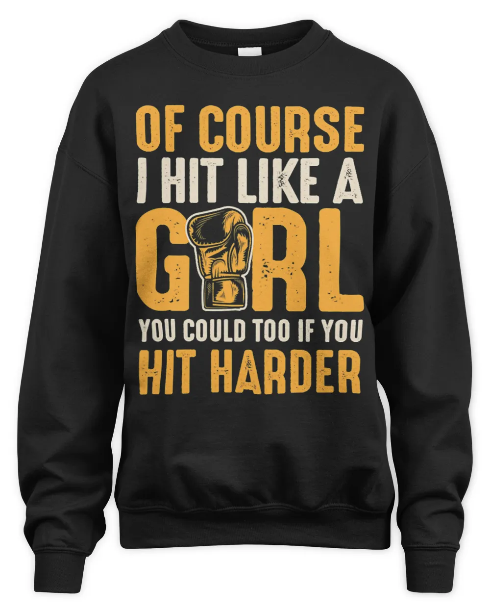 Womens Of Course I Hit Like A Girl You Could Too If You Hit Harder