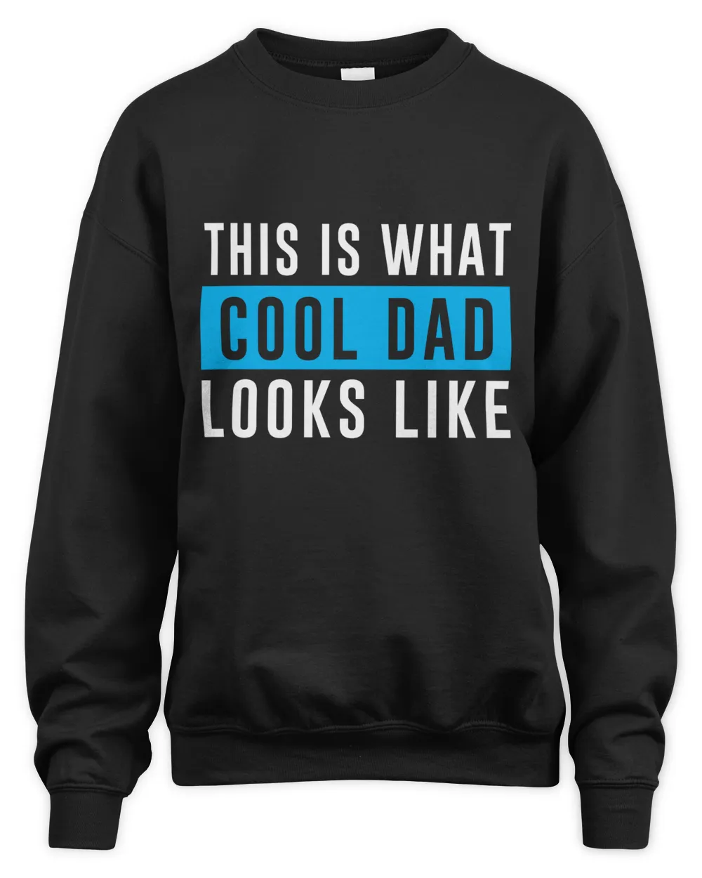 This Is What Cool Dad Looks Like Fathers Day T shirts
