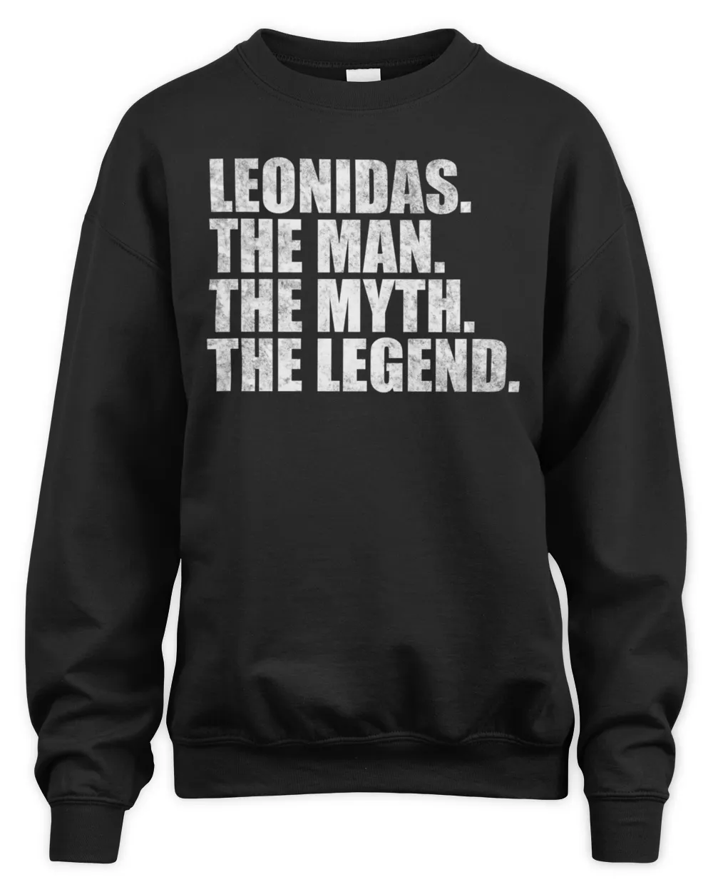 Leonidas Name Leonidas The Man The Myth The legend T-Shirt