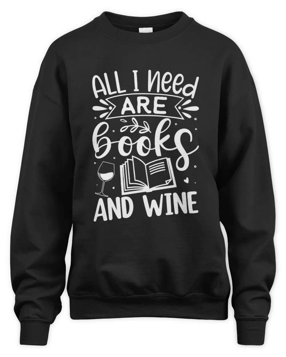 All I Need Are Books And Wine Funny Cute Reading Premium T-shirt