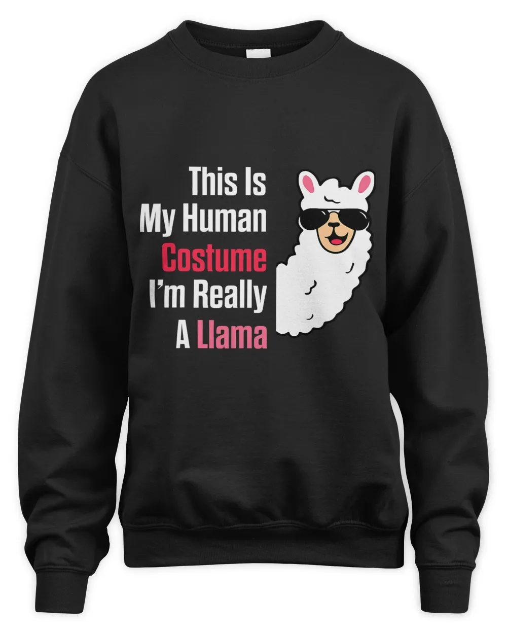 Halloween Funny This Is My Human Costume Im Really A Llama