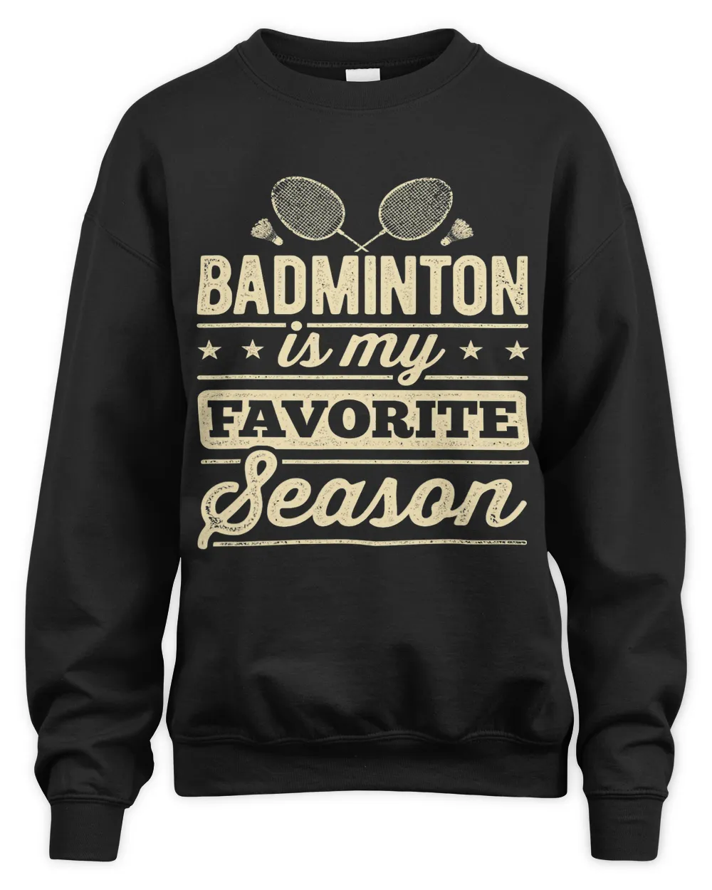 Badminton Is My Favorite Season Badminton Player Sports