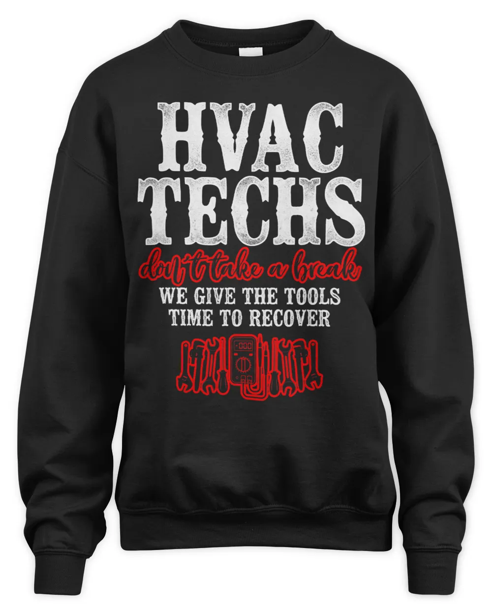 HVAC Technician Tech Vintage Hvac Techs Dont Take A Break