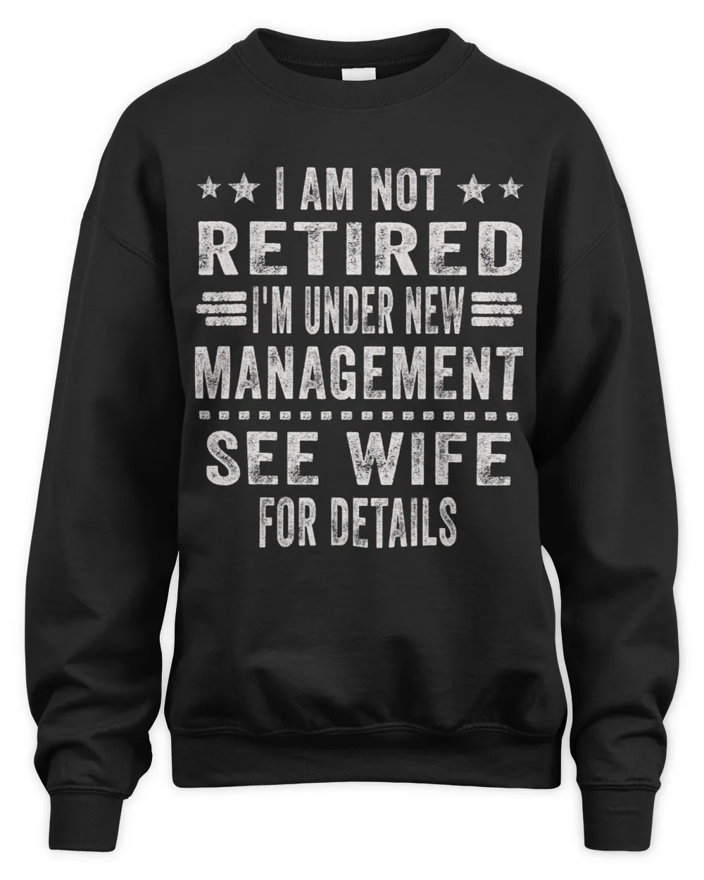 I Am Not Retired I m Under New Management See Wife Detail 2