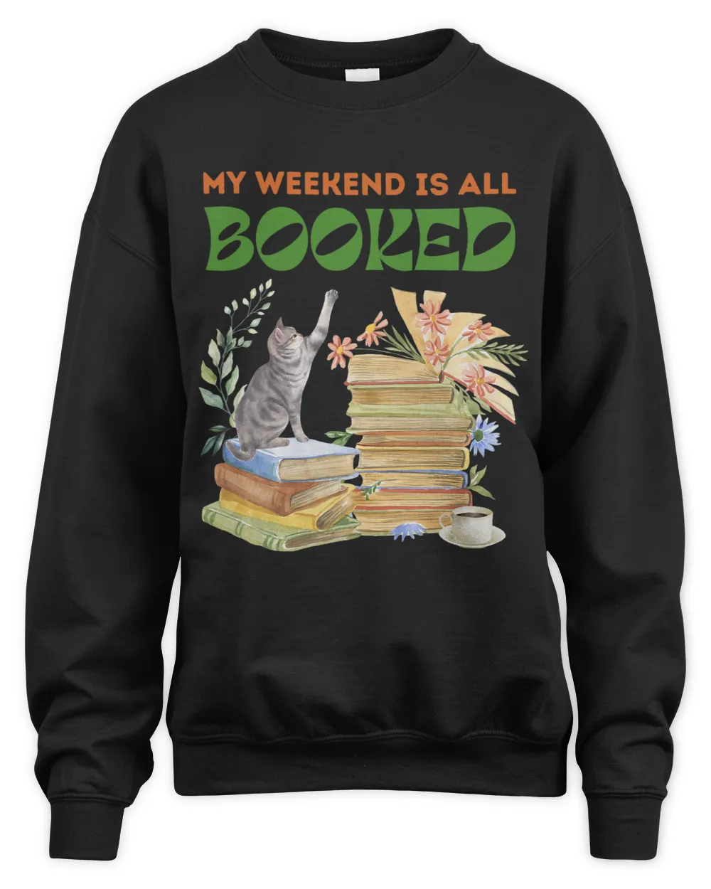 My Weekend is Booked funny reader cosy cat coffee tea plant