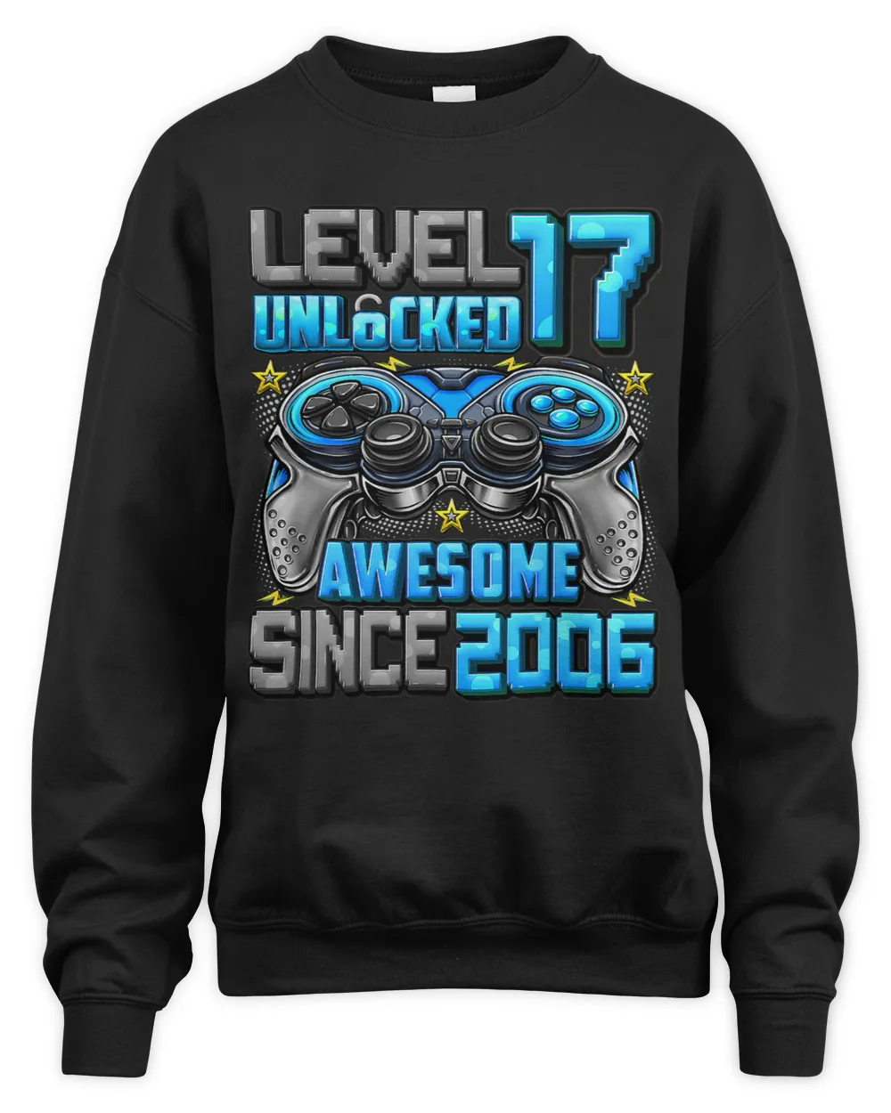 Level 17 Unlocked Awesome Since 2006 17th Birthday Gaming
