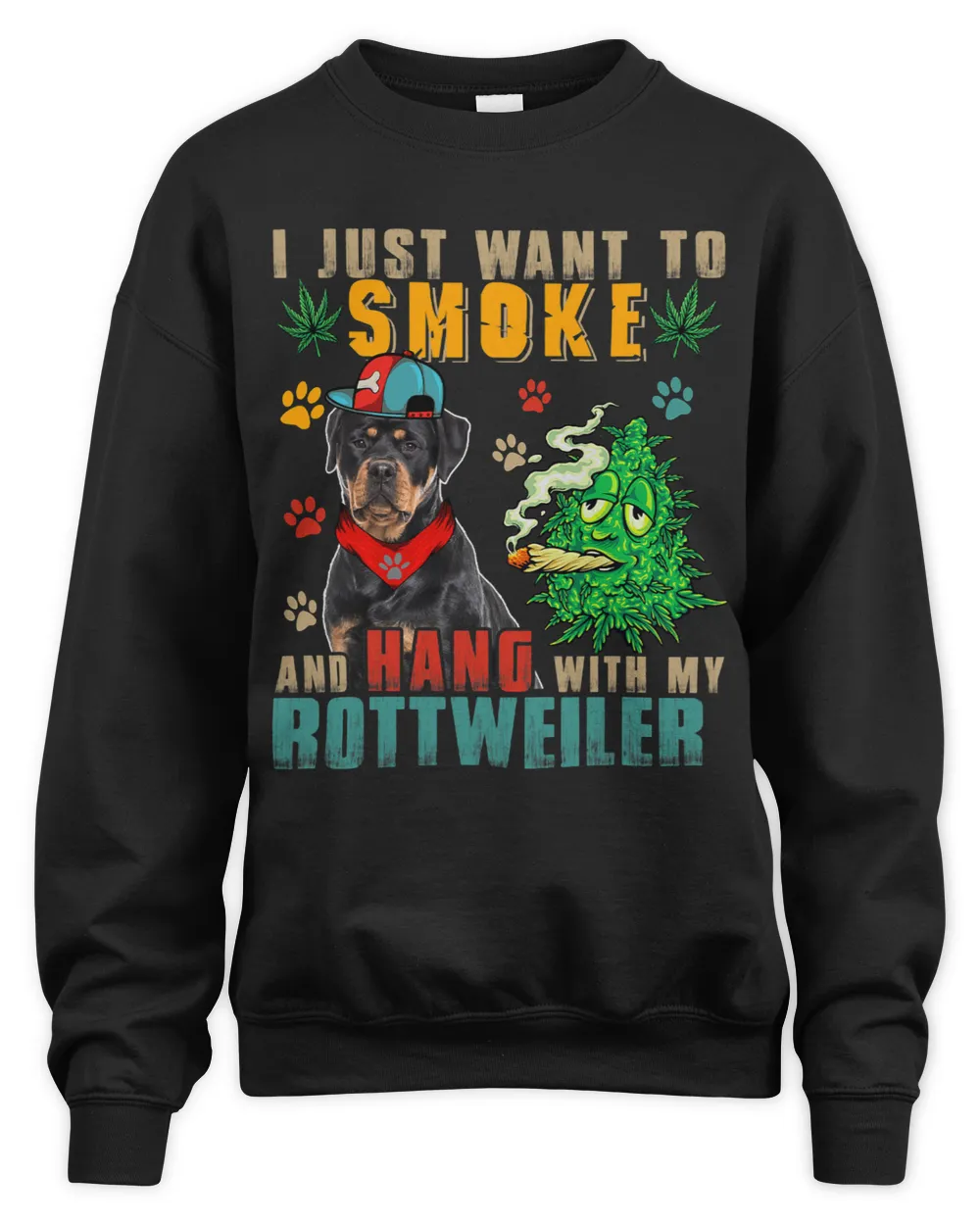 Vintage Smoke And Hang With My Rottweiler Funny Smoker Weed