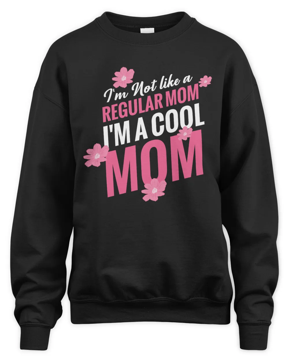 Regular Mom I'm A Cool Mom Unisex Sweatshirt black s